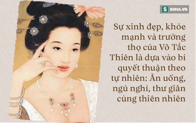 Võ Tắc Thiên: Nữ vương sống thọ, khỏe mạnh và xinh đẹp bậc nhất TQ nhờ 2 chữ vàng - Ảnh 6.