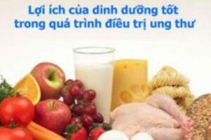 Lợi ích của dinh dưỡng tốt trong điều trị ung thư